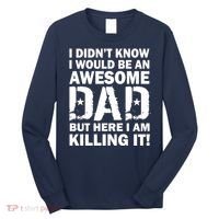 Awesome Dad Killing It! Long Sleeve Shirt thumb 0