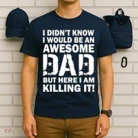 Awesome Dad Killing It! T-Shirt thumb 6