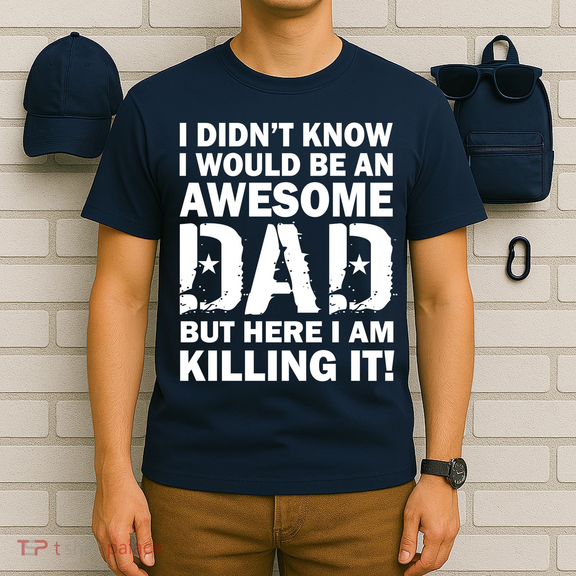 Awesome Dad Killing It! T-Shirt