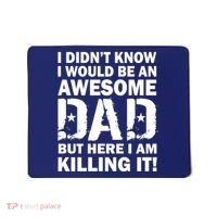 Awesome Dad Killing It! Mousepad thumb 0