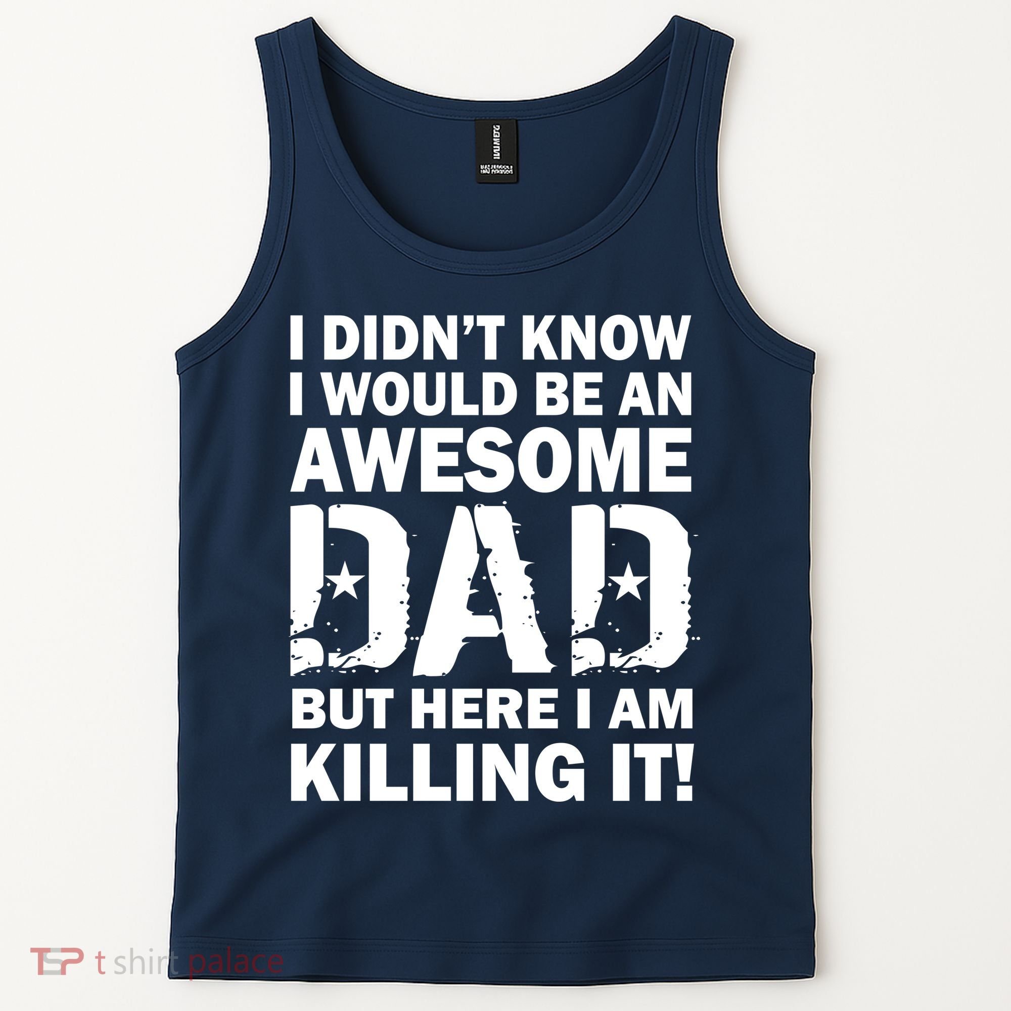 Awesome Dad Killing It! Tank Top