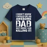 Awesome Dad Killing It! Toddler T-Shirt thumb 3