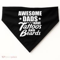 Awesome Dads Have Tattoos And Beards USA-Made Doggie Bandana thumb 0