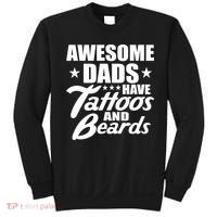 Awesome Dads Have Tattoos And Beards Sweatshirt thumb 0