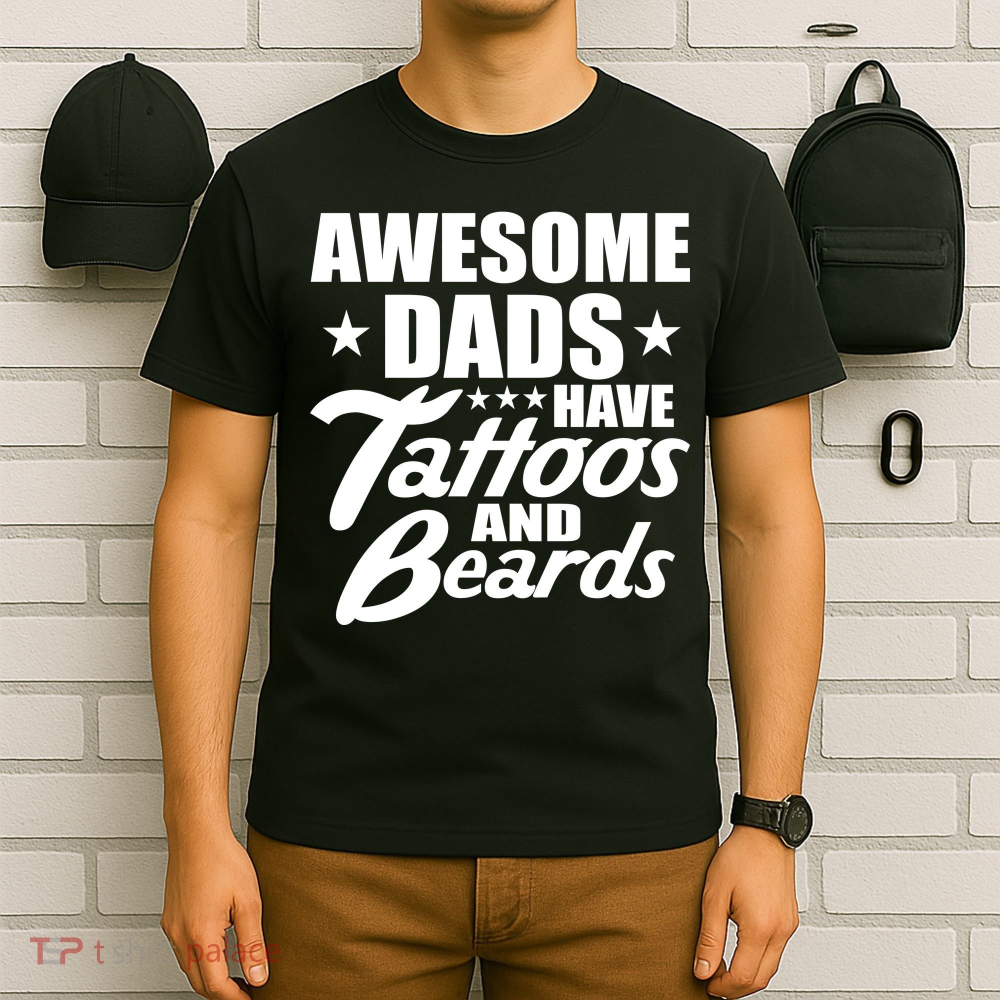 Awesome Dads Have Tattoos And Beards T-Shirt