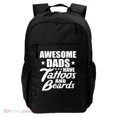 Awesome Dads Have Tattoos And Beards Backpack