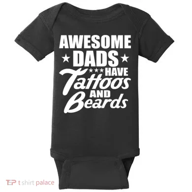 Awesome Dads Have Tattoos And Beards Baby Bodysuit