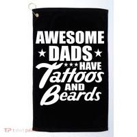 Awesome Dads Have Tattoos And Beards Golf Towel thumb 0