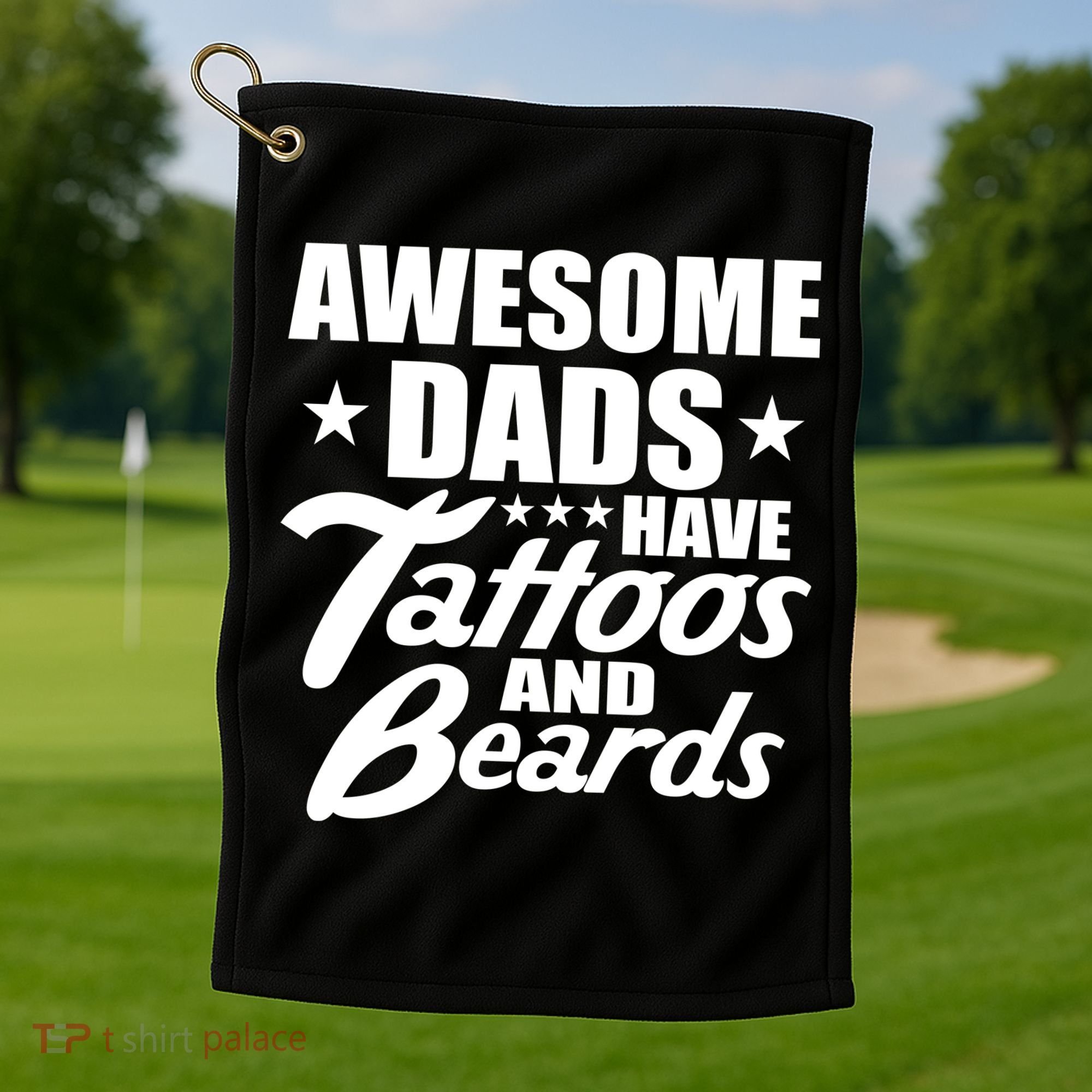 Awesome Dads Have Tattoos And Beards Golf Towel