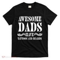 Awesome Dads Have Tattoos And Beards Funny T-Shirt thumb 0