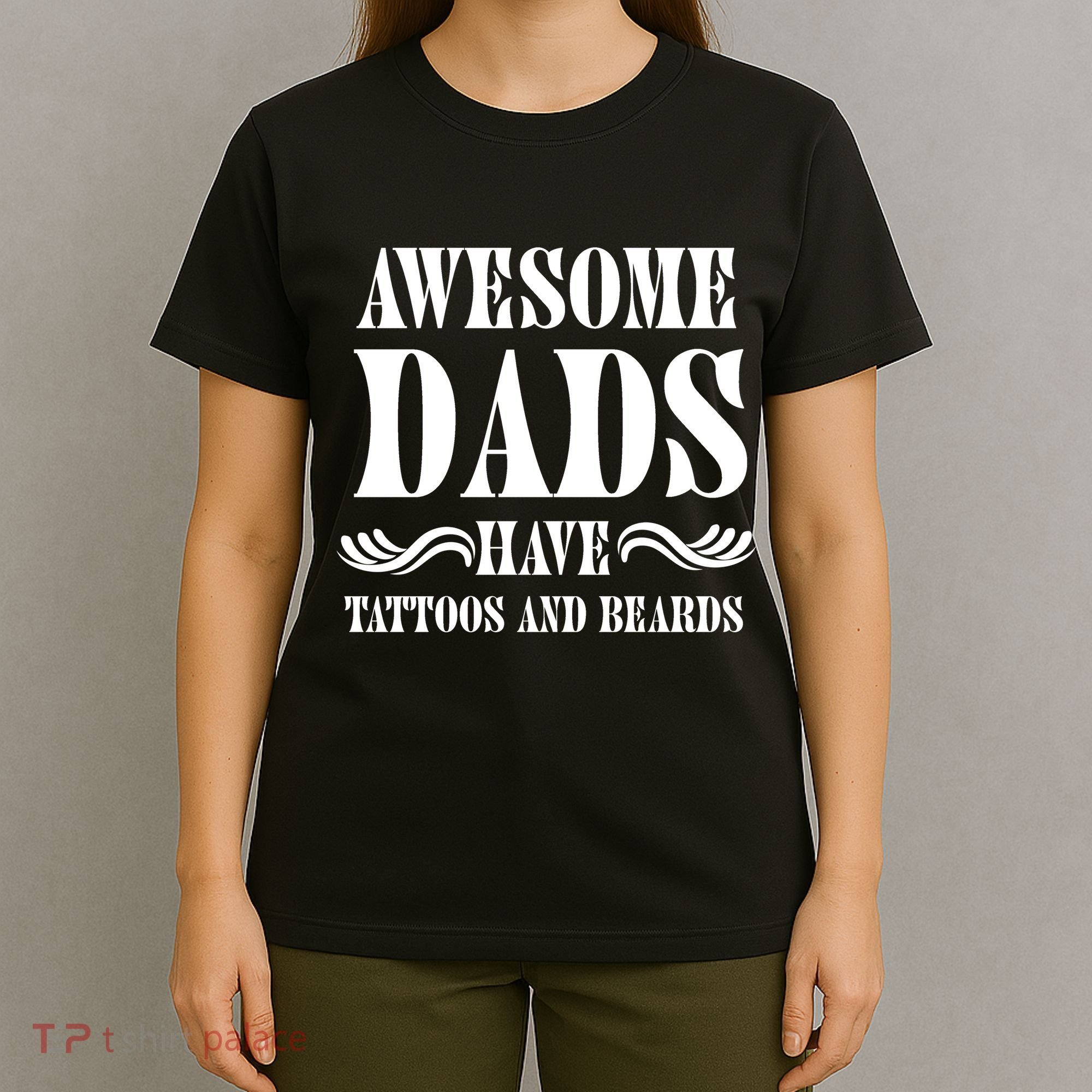 Awesome Dads Have Tattoos And Beards Funny T-Shirt