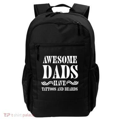 Awesome Dads Have Tattoos And Beards Funny Backpack