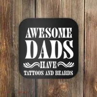 Awesome Dads Have Tattoos And Beards Funny Coaster thumb 0