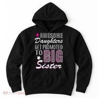 Awesome Daughter Promoted To Big Sister Hoodie thumb 0