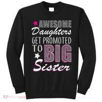 Awesome Daughter Promoted To Big Sister Sweatshirt thumb 0