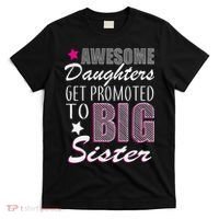 Awesome Daughter Promoted To Big Sister T-Shirt thumb 0
