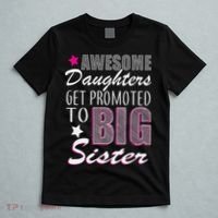 Awesome Daughter Promoted To Big Sister T-Shirt thumb 5