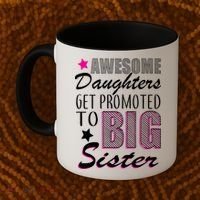 Awesome Daughter Promoted To Big Sister Coffee Mug thumb 2
