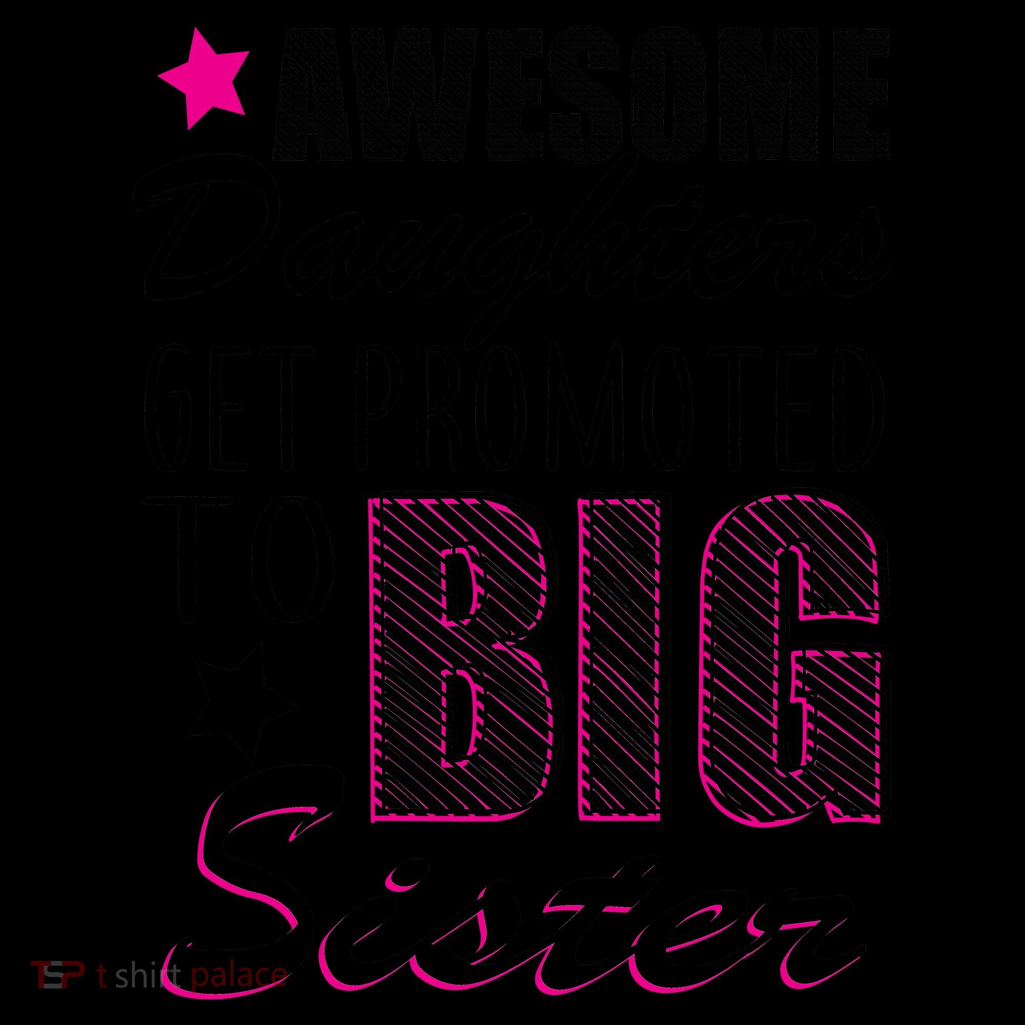 Awesome Daughter Promoted To Big Sister Coffee Mug