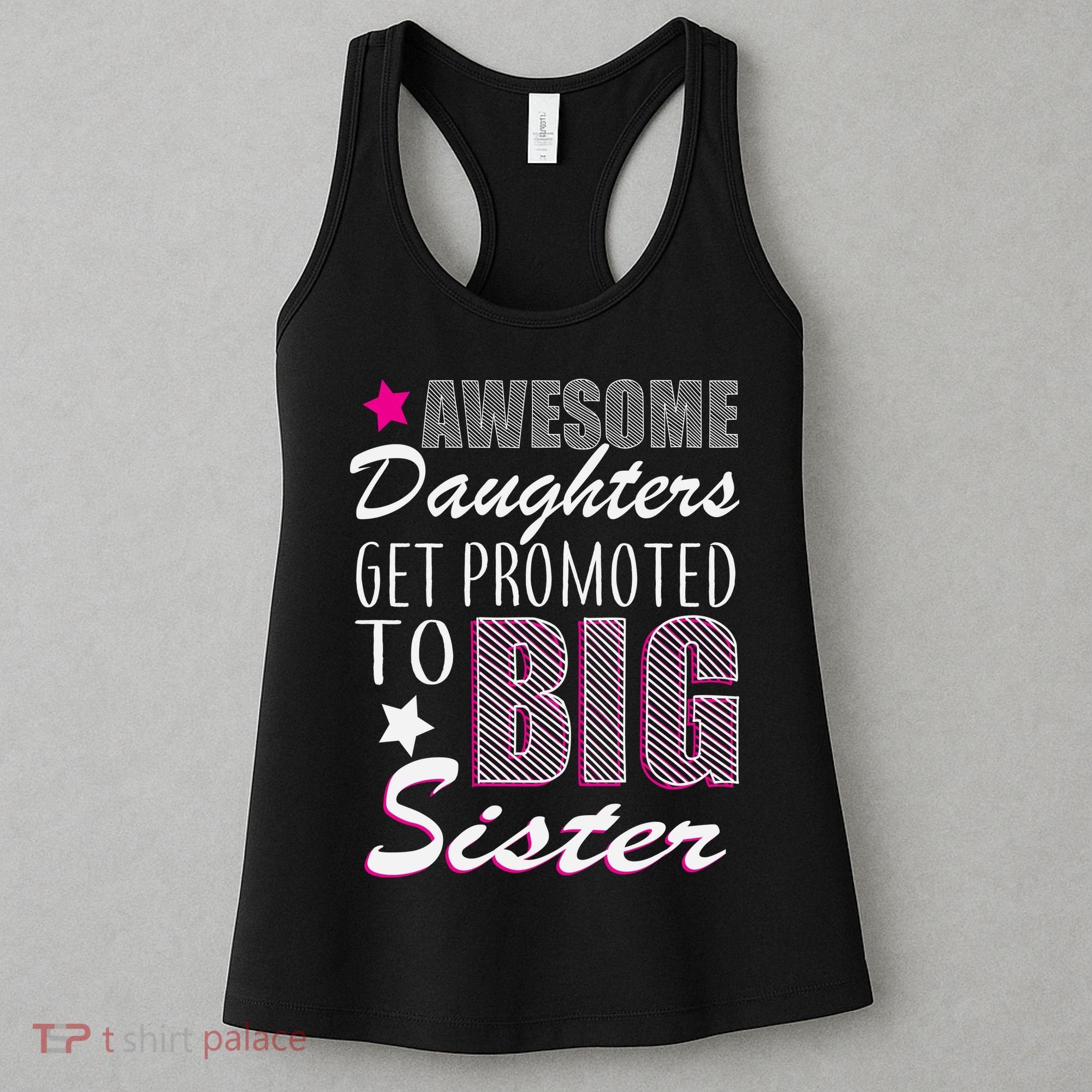 Awesome Daughter Promoted To Big Sister Women's Tank Top