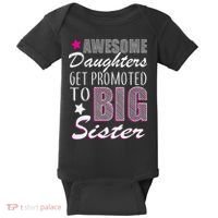 Awesome Daughter Promoted To Big Sister Baby Bodysuit thumb 0