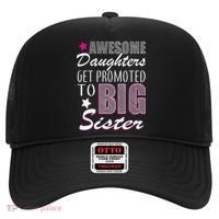 Awesome Daughter Promoted To Big Sister Hat thumb 0
