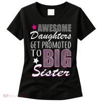 Awesome Daughter Promoted To Big Sister Women's T-Shirt thumb 0