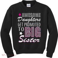 Awesome Daughter Promoted To Big Sister Kids Sweatshirt thumb 0