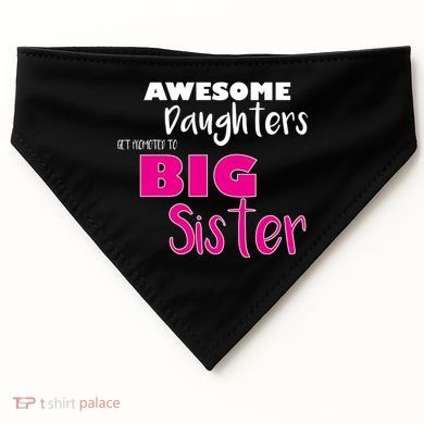 Awesome Daughters Get Promoted To Big Sister USA-Made Doggie Bandana