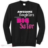 Awesome Daughters Get Promoted To Big Sister Sweatshirt thumb 0