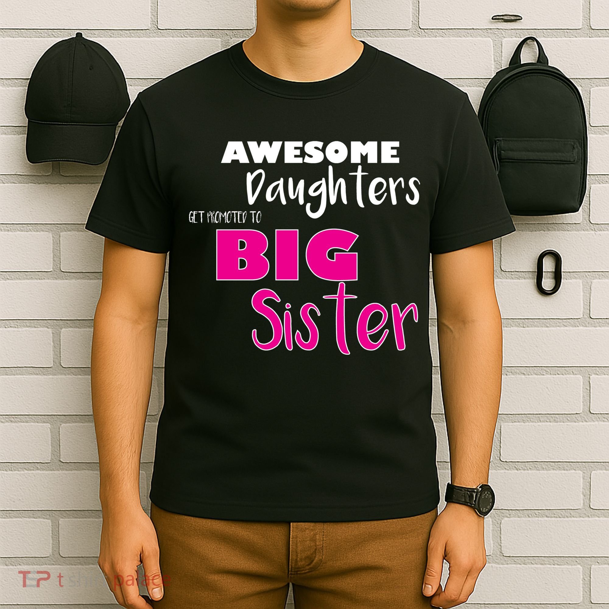 Awesome Daughters Get Promoted To Big Sister T-Shirt