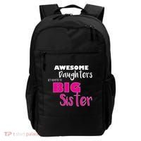 Awesome Daughters Get Promoted To Big Sister Backpack thumb 0