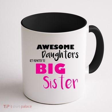 Awesome Daughters Get Promoted To Big Sister Coffee Mug back