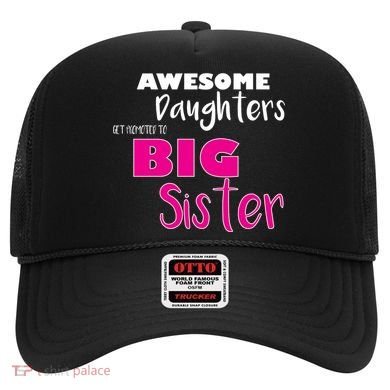 Awesome Daughters Get Promoted To Big Sister Hat
