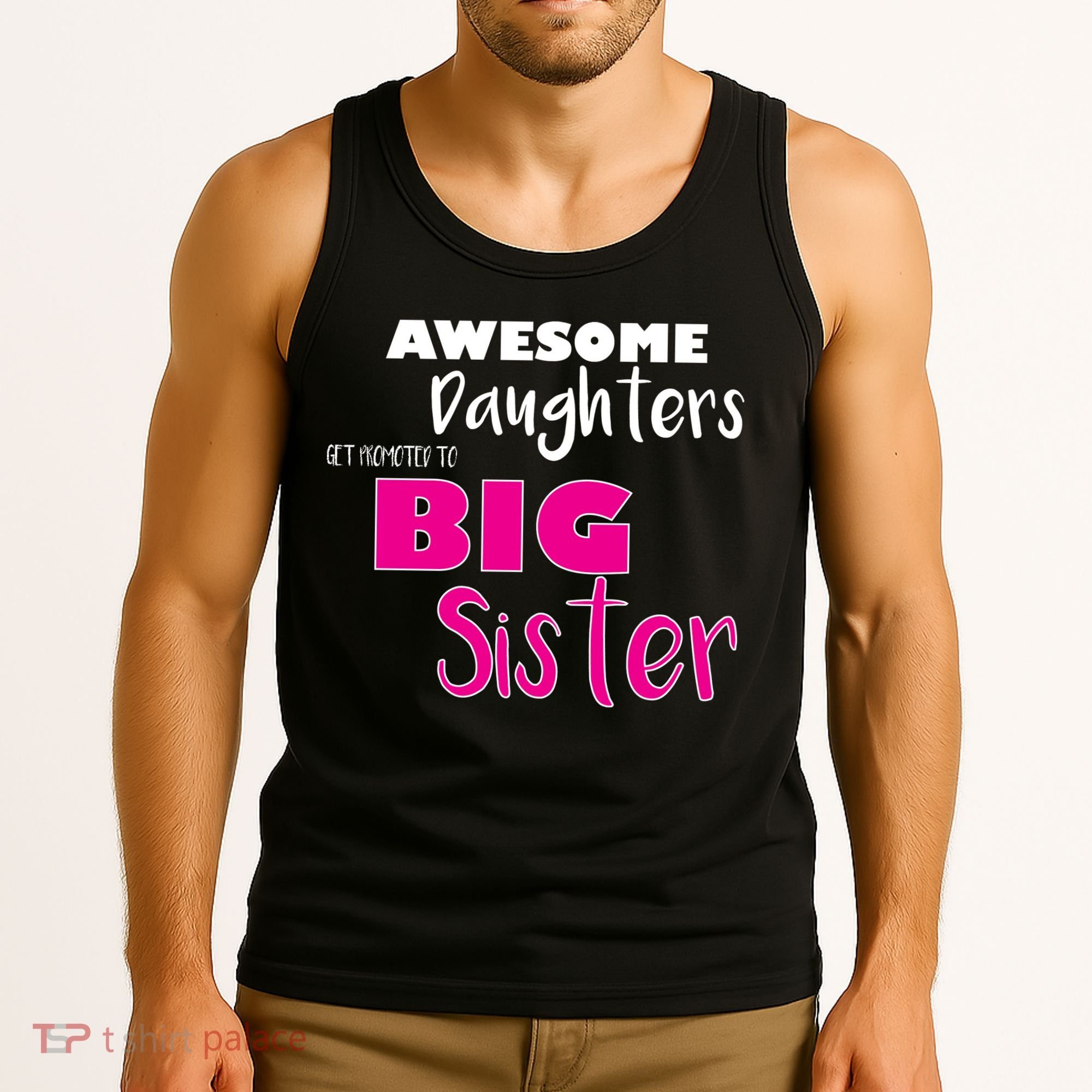 Awesome Daughters Get Promoted To Big Sister Tank Top