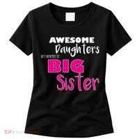 Awesome Daughters Get Promoted To Big Sister Women's T-Shirt thumb 0