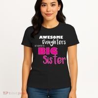 Awesome Daughters Get Promoted To Big Sister Women's T-Shirt thumb 4