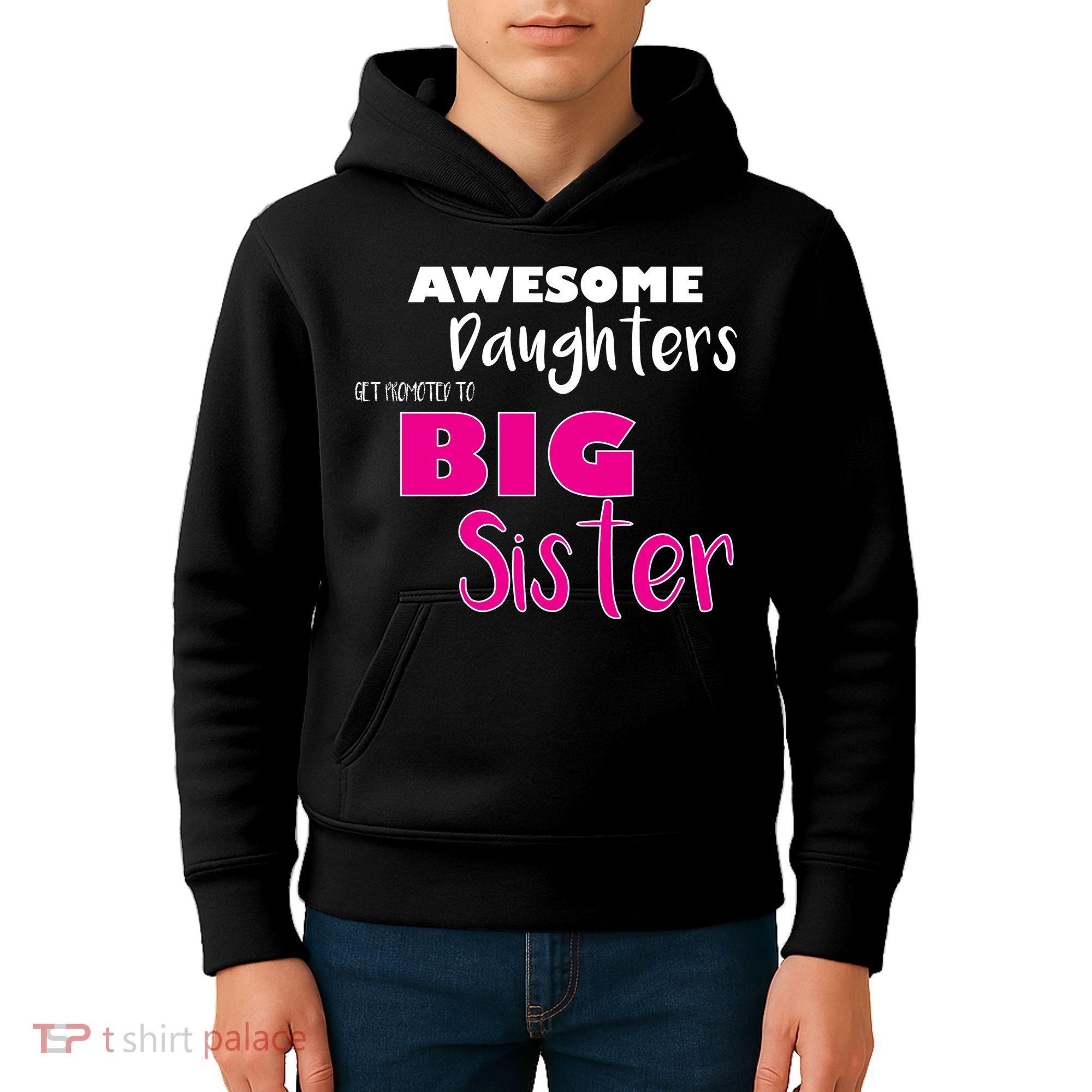 Awesome Daughters Get Promoted To Big Sister Kids Hoodie