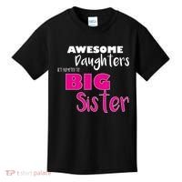 Awesome Daughters Get Promoted To Big Sister Kids T-Shirt thumb 0