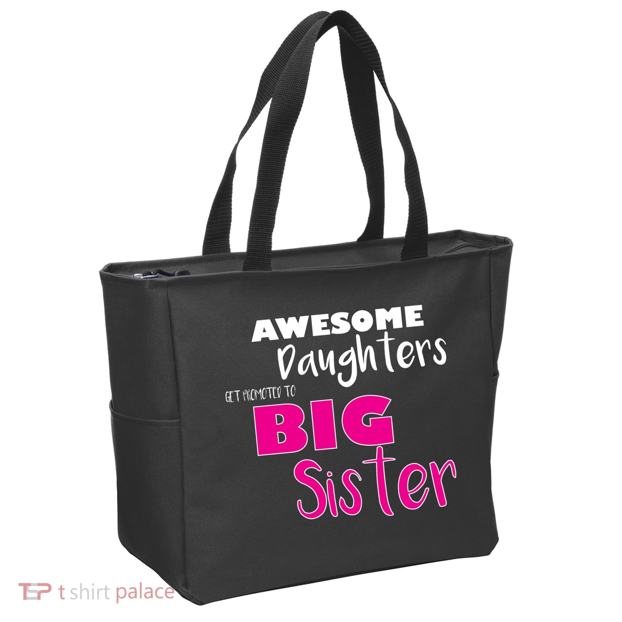 Awesome Daughters Get Promoted To Big Sister Tote Bag