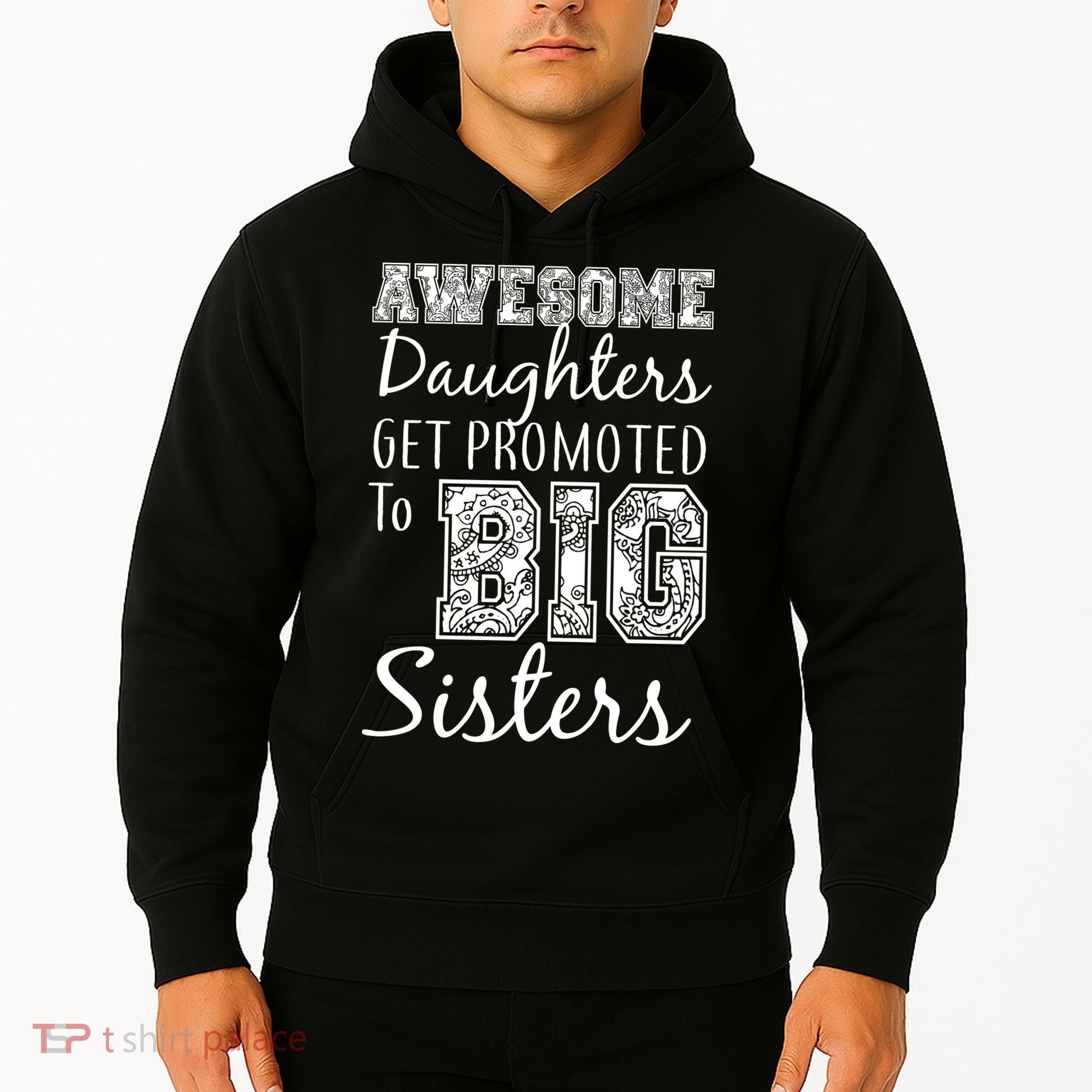 Awesome Daughters Get Promoted To Big Sisters Hoodie