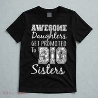 Awesome Daughters Get Promoted To Big Sisters T-Shirt thumb 5