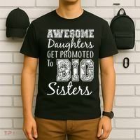 Awesome Daughters Get Promoted To Big Sisters T-Shirt thumb 6