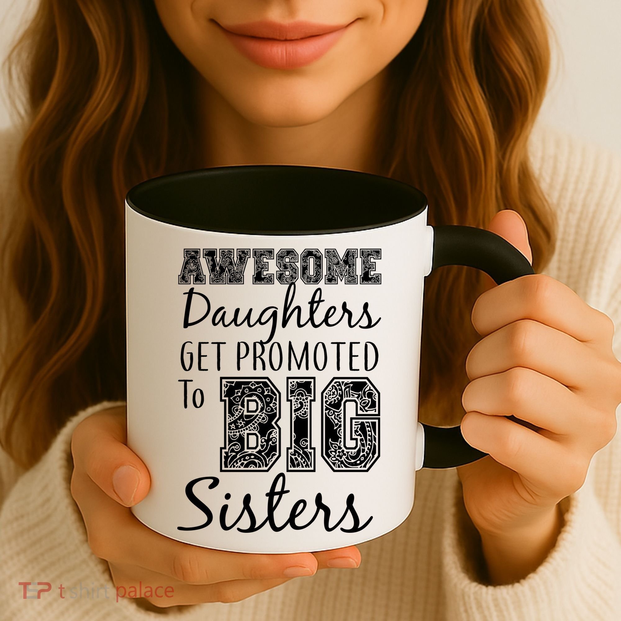 Awesome Daughters Get Promoted To Big Sisters Coffee Mug