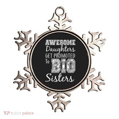 Awesome Daughters Get Promoted To Big Sisters Ornament