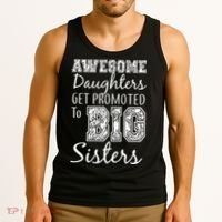 Awesome Daughters Get Promoted To Big Sisters Tank Top thumb 3
