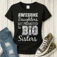 Awesome Daughters Get Promoted To Big Sisters Women's T-Shirt thumb 3