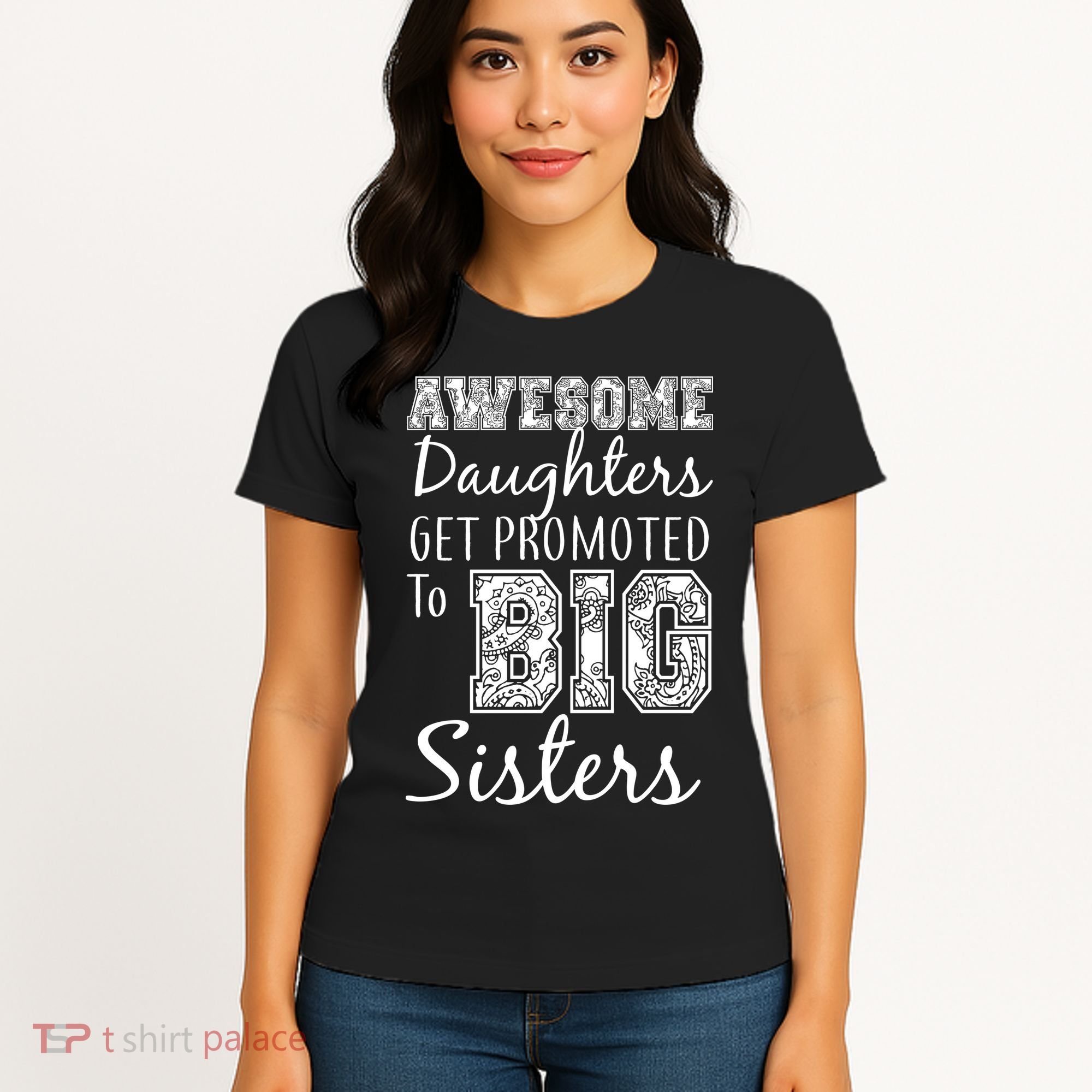 Awesome Daughters Get Promoted To Big Sisters Women's T-Shirt