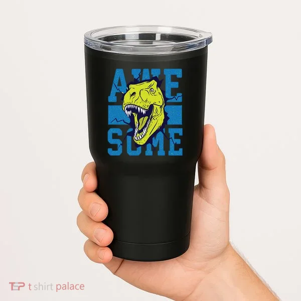 Awesome Dinosaur Cute Tumbler