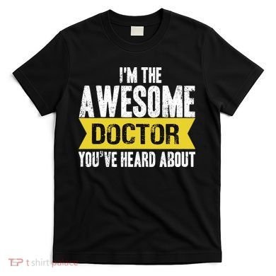 Awesome Doctor T-Shirt